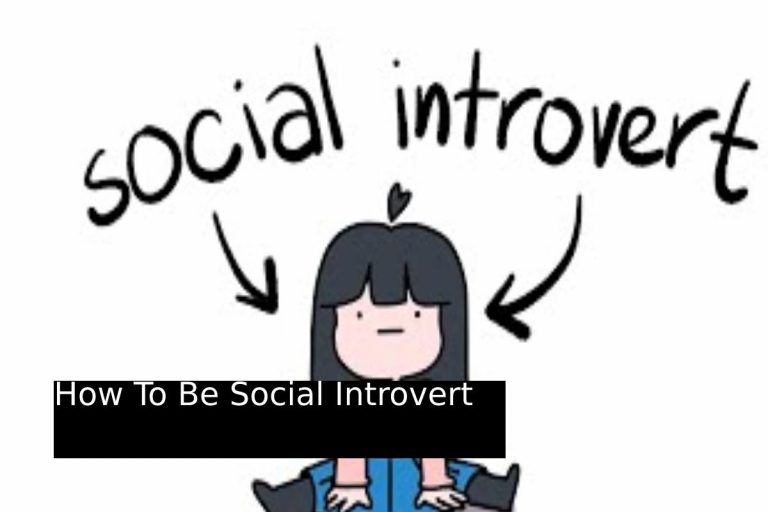 How To Be Social Introvert