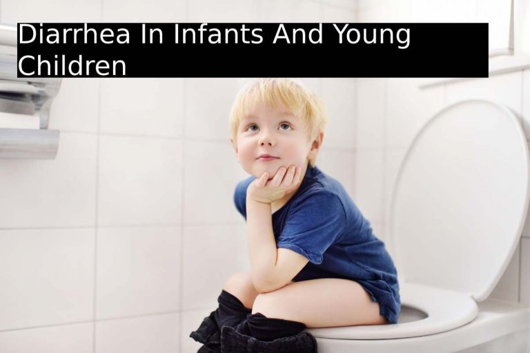Diarrhea In Infants And Young Children