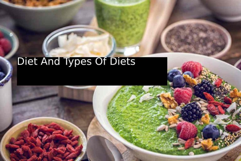 Diet And Types Of Diets