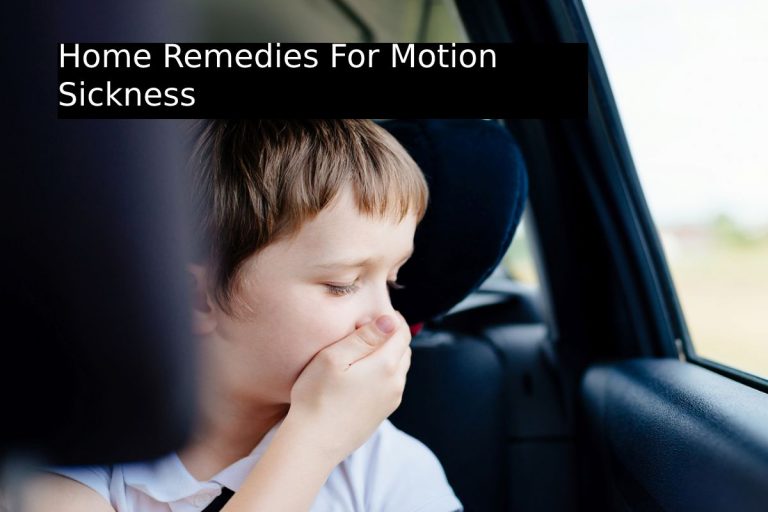 Home Remedies For Motion Sickness