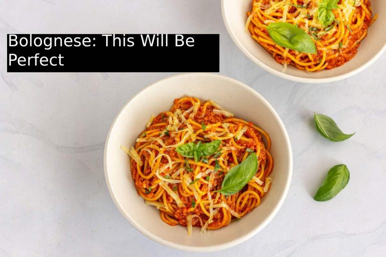 Bolognese: This Will Be Perfect