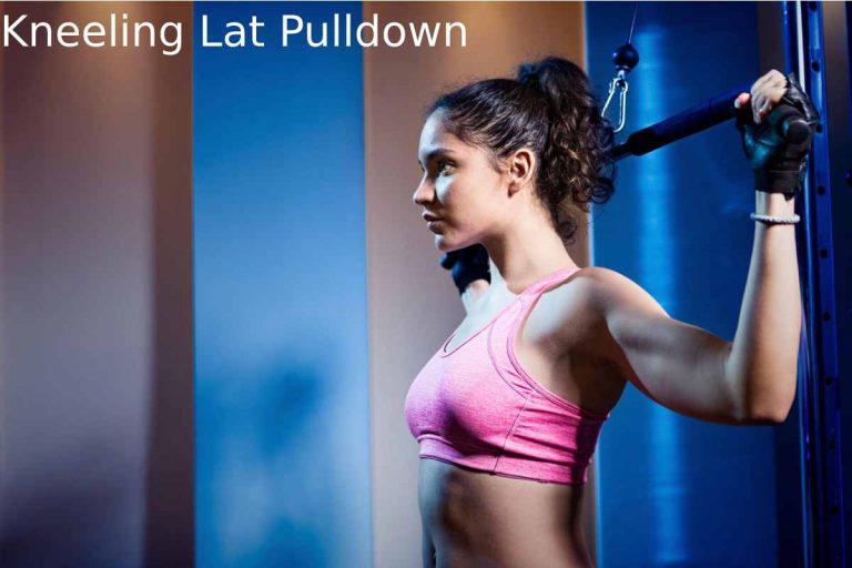 Kneeling Lat Pulldown
