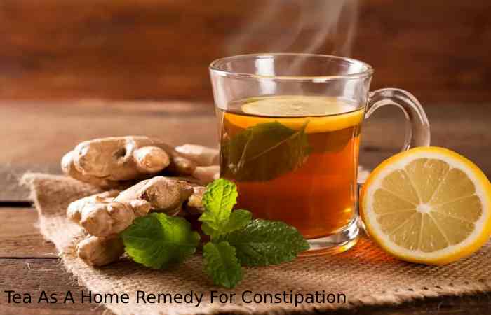 Tea As A Home Remedy For Constipation